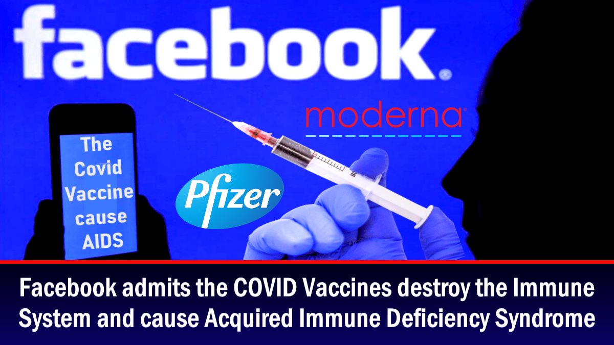 A Facebook elismeri, hogy a COVID vakcinák elpusztítják az immunrendszert és az AIDS új formáját okozzák A Facebook elismeri, hogy a COVID vakcinák elpusztítják az immunrendszert és az AIDS új formáját okozzák