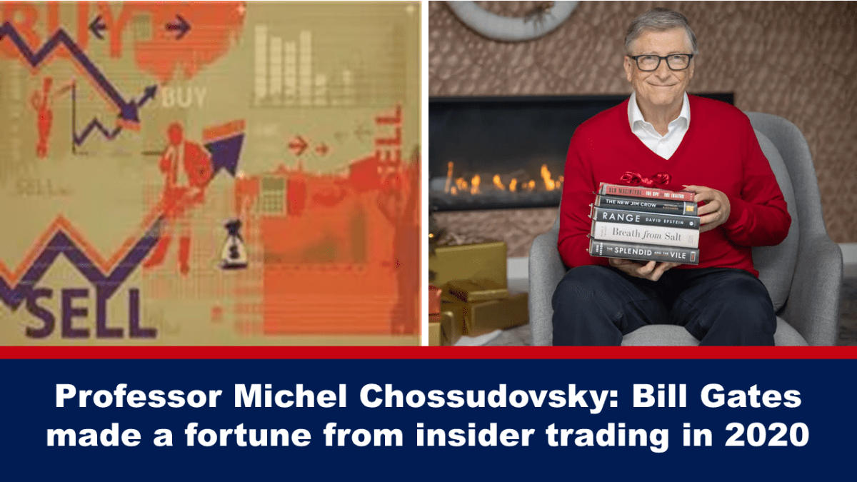 Propesor Michel Chossudovsky: Si Bill Gates ay gumawa ng malaking halaga mula sa insider trading noong 2020